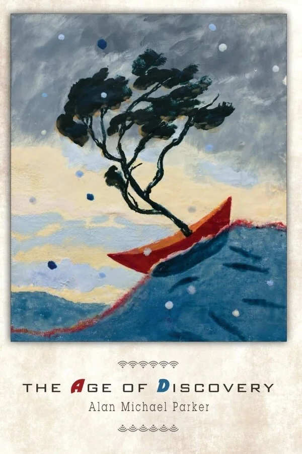 The Age of Discovery, Tupelo Press, 2020