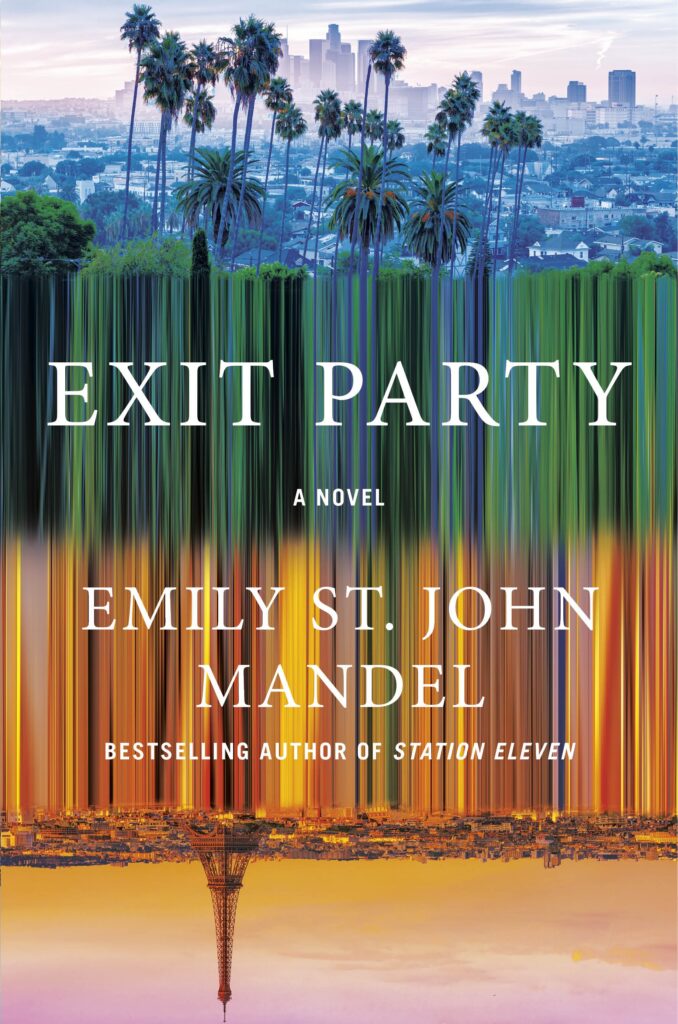 Interconnections across time, space, and universes: EXIT PARTY by Emily St. John Mandel 2 9780593321461